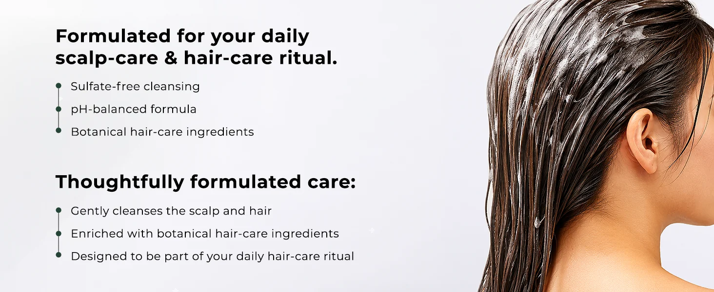 Sulfate-free, pH-balanced botanical shampoo formulated for a daily scalp-care ritual